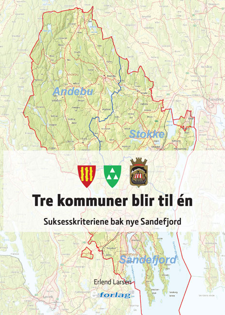 Boken om kommunesammenslåingen mellom Andebu, Stokke og Sandefjord